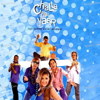 Chalta Hai Yaar - Shankar Mahadevan