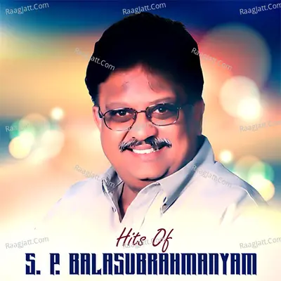 Hits of S. P. Balasubrahmanyam Poster