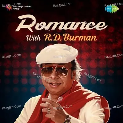 Romance With R. D. Burman - R. D. Burman