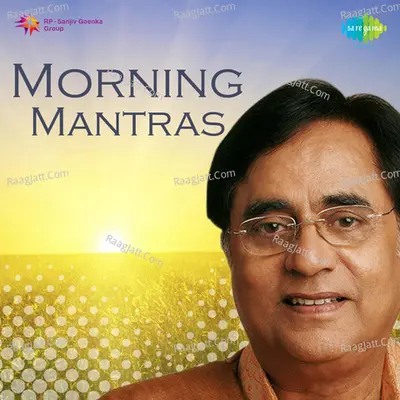 Morning Mantra - Jagjit Singh