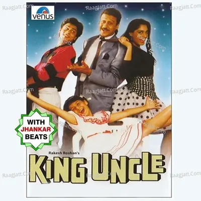King Uncle - With Jhankar Beats Poster