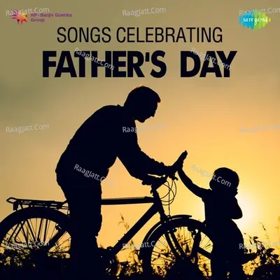 Songs Celebrating Fathers Day