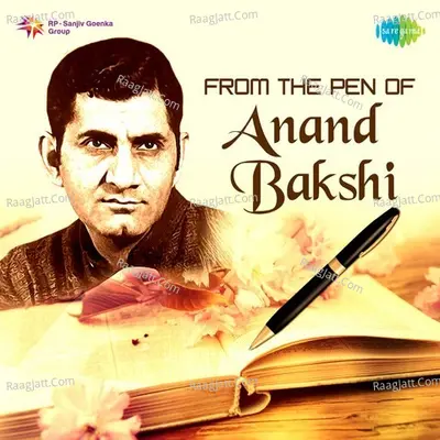 From the Pen of Anand Bakshi - Various Artists