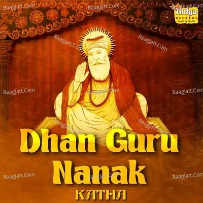 Dhan Guru Nanak - Katha - Bhai Pinderpal Singh Ji Khalsa
