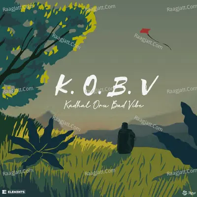 K.O.B.V (Kadhal Oru Bad Vibe) - 