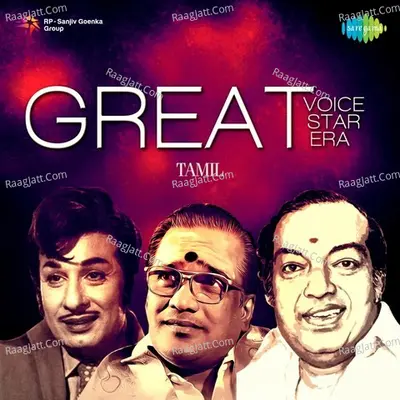 Great Voice Great Star Great Era - Viswanathan-Ramamoorthy