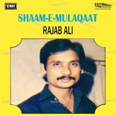 Shaam-e-Mulaqaat - Rajab Ali