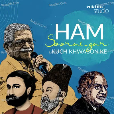 HAM SOORAT-GAR KUCH KHWABON KE By Rekhta - season - 1 Poster