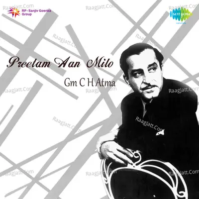 Preetam Aan Milo - C H Atma Cover