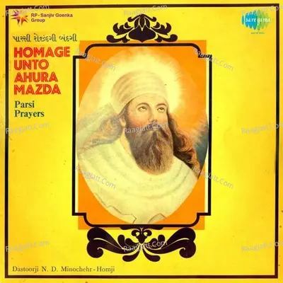 Homage Unto Ahura Mazda - Dasturji Nowrooz D. Minocher Homji