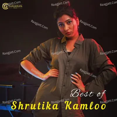 Best of Shrutika Kamloo Poster