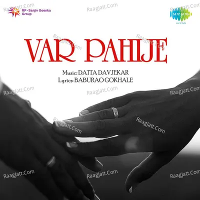 Var Pahije - Asha Bhosle