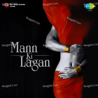 Mann Ki Lagan - shahi