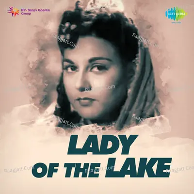 Lady Of The Lake - Sudha Malhotra