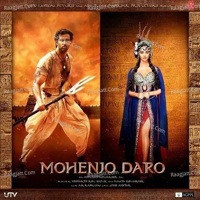 Mohenjo Daro Songs Poster