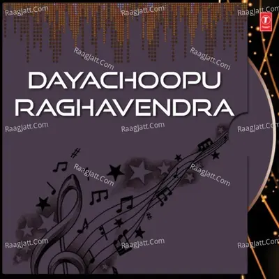 Dayachoopu Raghavendra - Lalitha Sagari