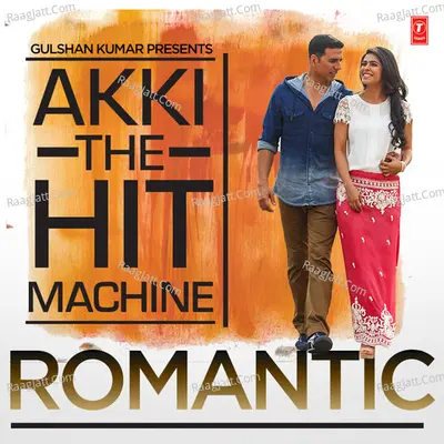 Akki - The Hit Machine (Romantic) Poster