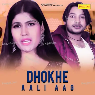 Dhokhe Aali Aag