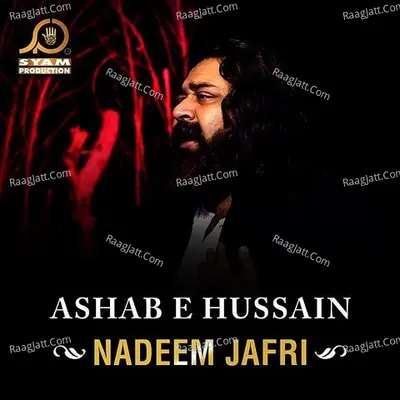 Ashab E Hussain - Nadeem Jafri
