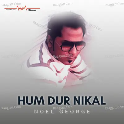 Hum Dur Nikal - Single Cover