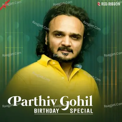 Parthiv Gohil Birthday Special - Parthiv Gohil