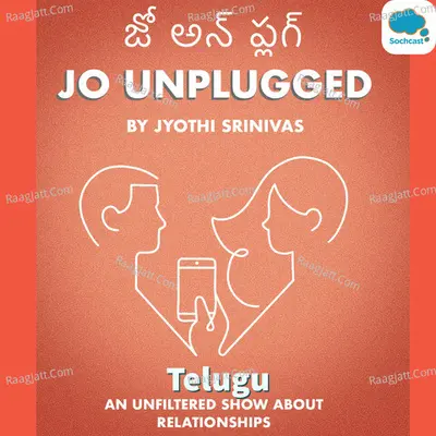 JO UNPLUGGED (TELEGU) - season - 1 - JYOTI SRINIVAS