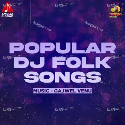 Popular DJ Folk Songs
