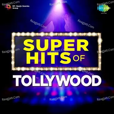 Super Hits of Tollywood - Various Artists