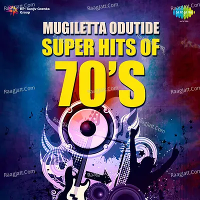 Mugiletta Odutide Super Hits Of 70s - T. G. Lingappa