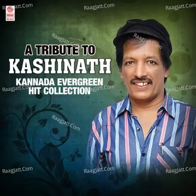 A Tribute To Kashinath Kannada Evergreen Hit Collection Poster
