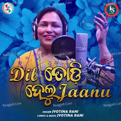 Dil Todi Delu Jaanu Cover