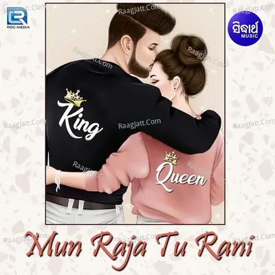 Mun Raja Tu Rani - Malaya Mishra
