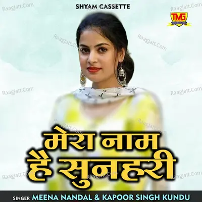 Mera naam hai sunahri