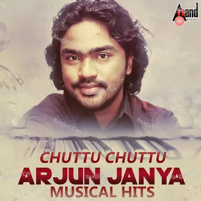 Chuttu Chuttu Arjun Janya Musical Hits Poster