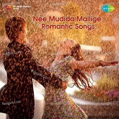 Nee Mudida Mallige - Romantic Songs - C Aswath