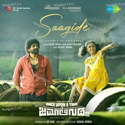 Saagide (From "Once Upon A Time in Jamaaligudda")