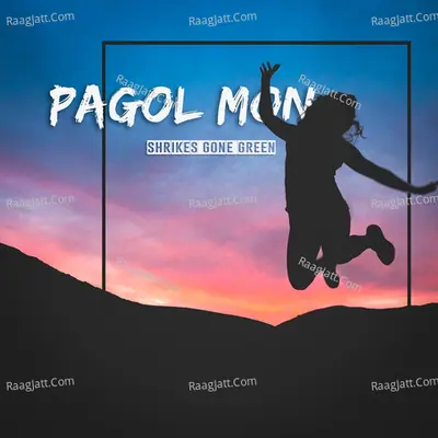 Pagol Mon Poster
