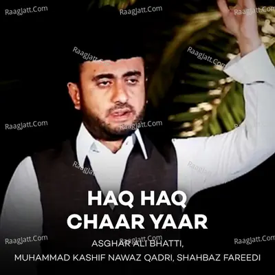 Haq Haq Chaar Yaar - Muhammad Kashif Nawaz Qadri