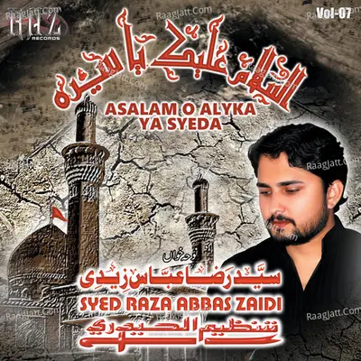 Asalam O Alyka Ya Syeda, Vol. 7 - Syed Raza Abbas Zaidi