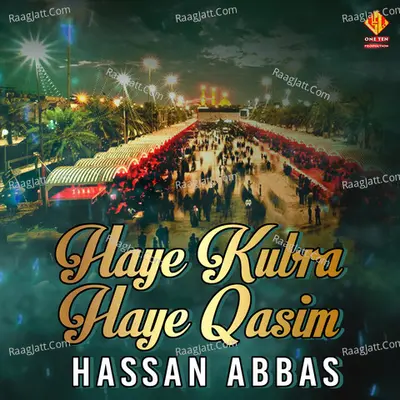 Haye Kubra Haye Qasim - Single Cover