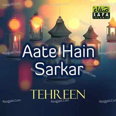 Aate Hain Sarkar - Tehreen Khan