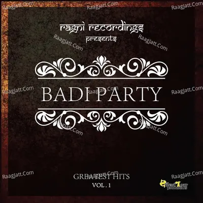 Greatest Hits, Vol. 1 - Badi Party