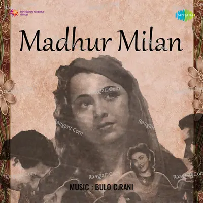 Madhur Milan - 