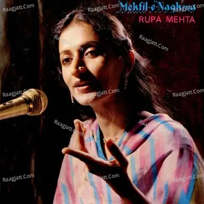 Meheil-e-naghma - Rupa Mehta