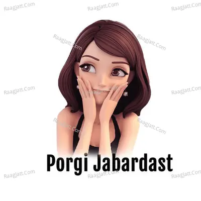 Porgi Jabardast Cover