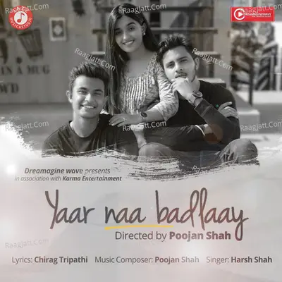 Yaar Naa Badlaay - Single