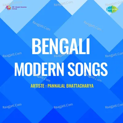 Bengali Modern Songs - Pannalal Bhattacharya Poster