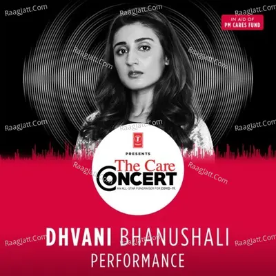 Dhvani Bhanushali Performance (From "The Care Concert") Cover