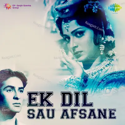 Ek Dil Sau Afsane - Mukesh