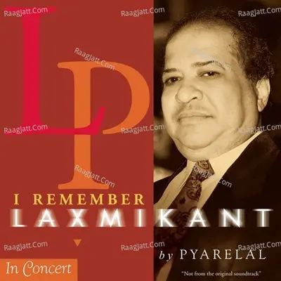 I Remember Laxmikant By Pyarelal - Laxmikant